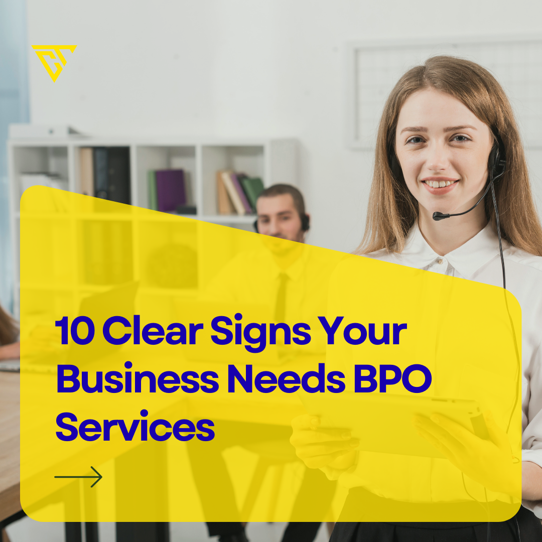 10 Clear Signs Your Business Needs BPO Services - Contalents BPO ...